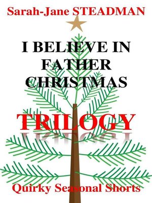 cover image of I Believe In Father Christmas Trilogy